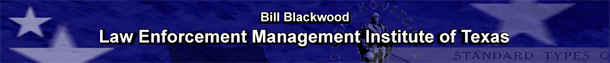 Bill Blackwood Law Enforcement Management Institute of Texas